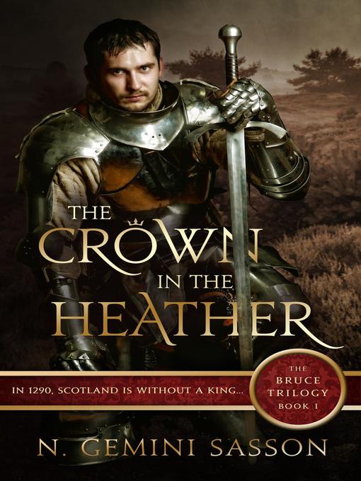 Title details for The Crown in the Heather by N. Gemini Sasson - Available